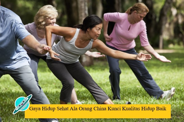 Gaya Hidup Sehat Ala Orang China Kunci Kualitas Hidup Baik